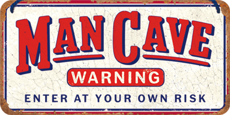 Man Cave Warning